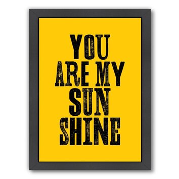 Motivated You Are My Sunshine Framed Textual Art