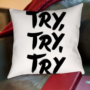 Try Try Try Throw Pillow