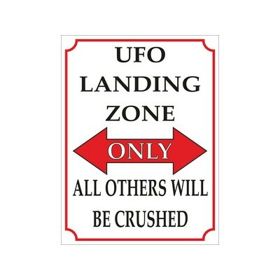 UFO-Landing-Zone-Only-All-Others-Will-Be-Crushed-Art-Print-on-Canvas-4091SBC.jpg